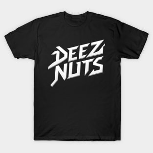 Deez Nuts T-Shirt